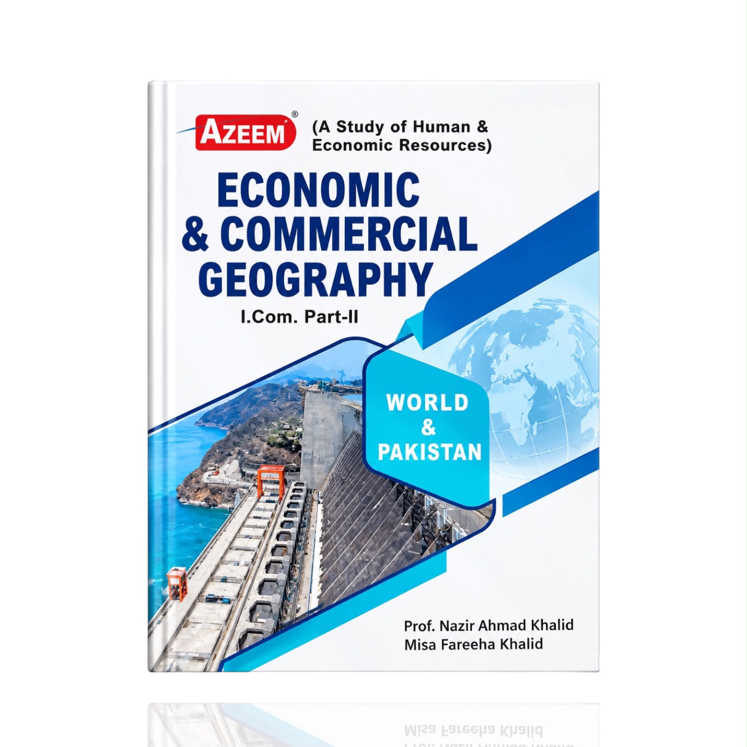 Economic & Commercial Geography I.Com Part 2 By Nazir Ahmad Khalid
